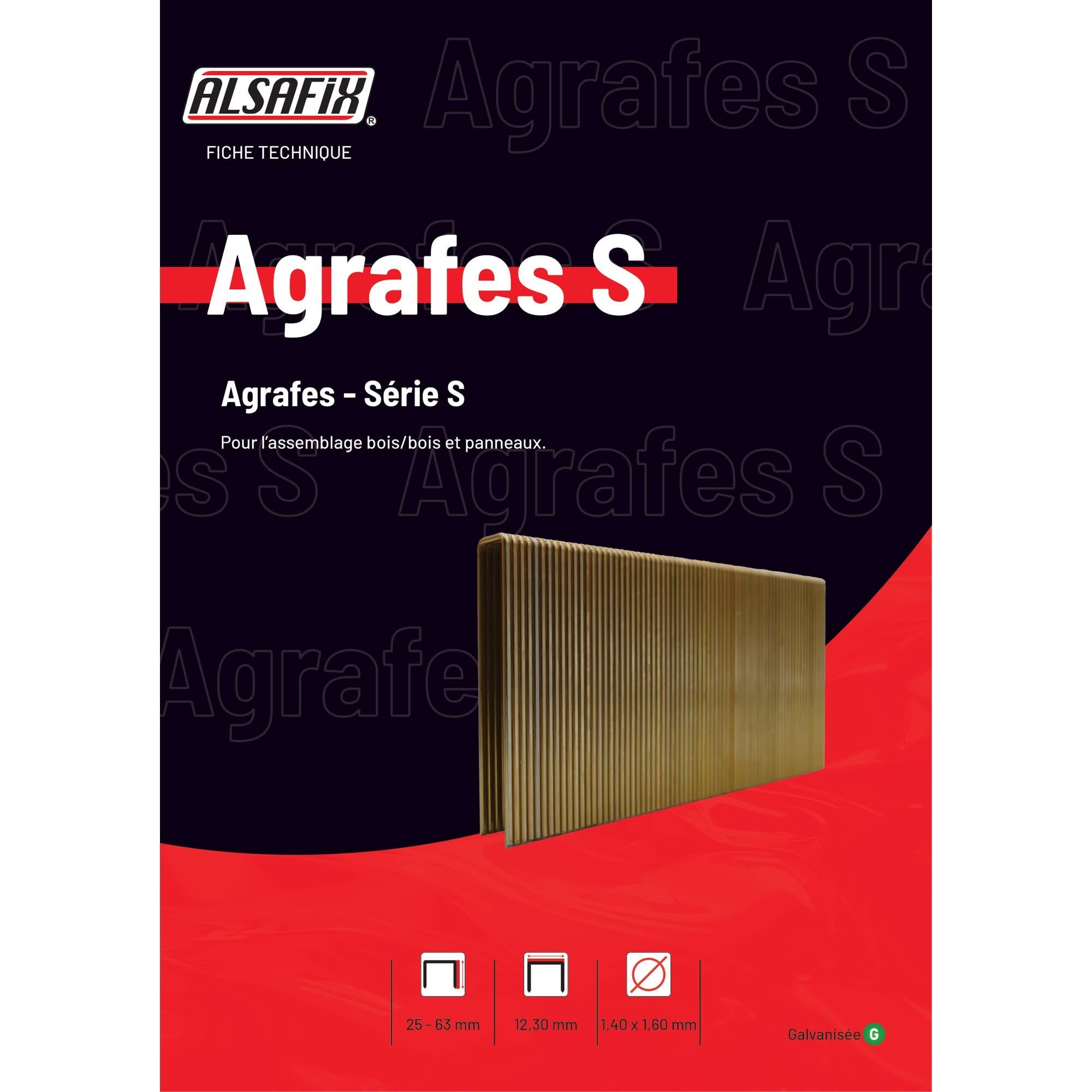 10 000 Agrafes Galvanisées Alsafix S - 12,3 x D. 1,4 x 1,6 mm - Série 6S - Longueur 45 mm - Diamètre 1,4 mm - 3