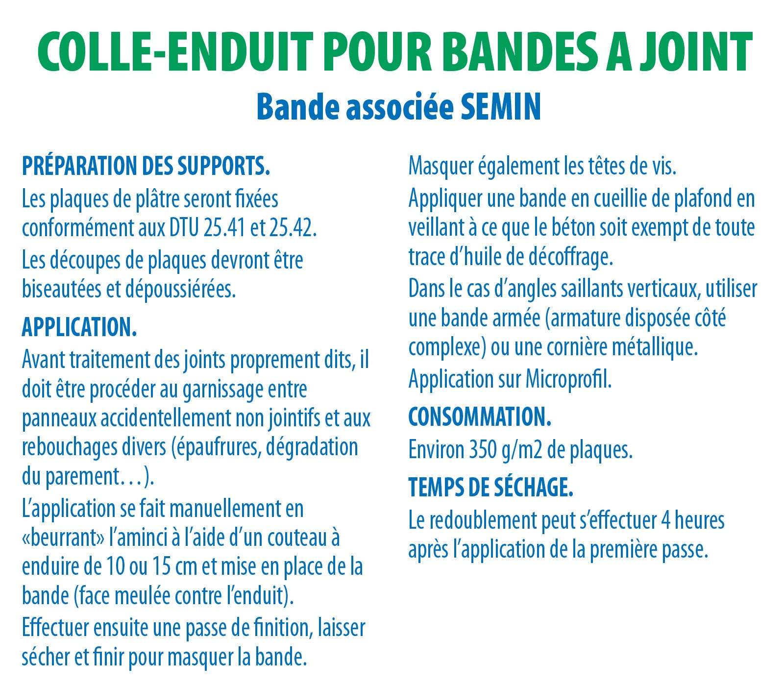 Enduit pour réaliser les joints de plaques de plâtre CE 78 Rapide Semin - intérieur - sac de 25 kg et 2 couteaux à enduire 10 cm et 15 cm - 3