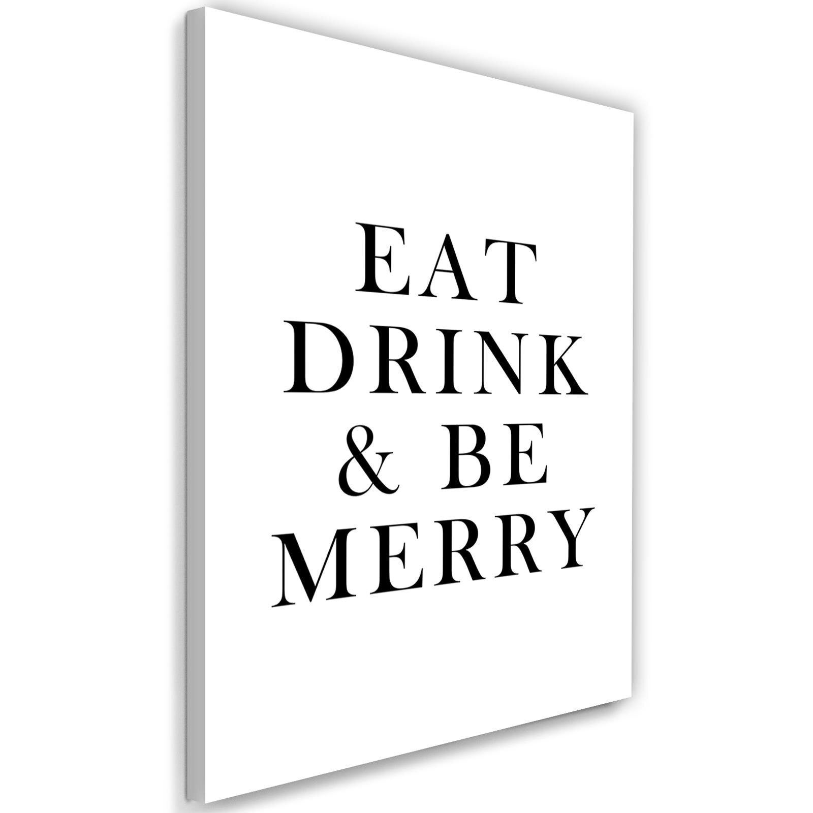 Obraz na płótnie, typografia Eat drink &amp; be merry 60x90