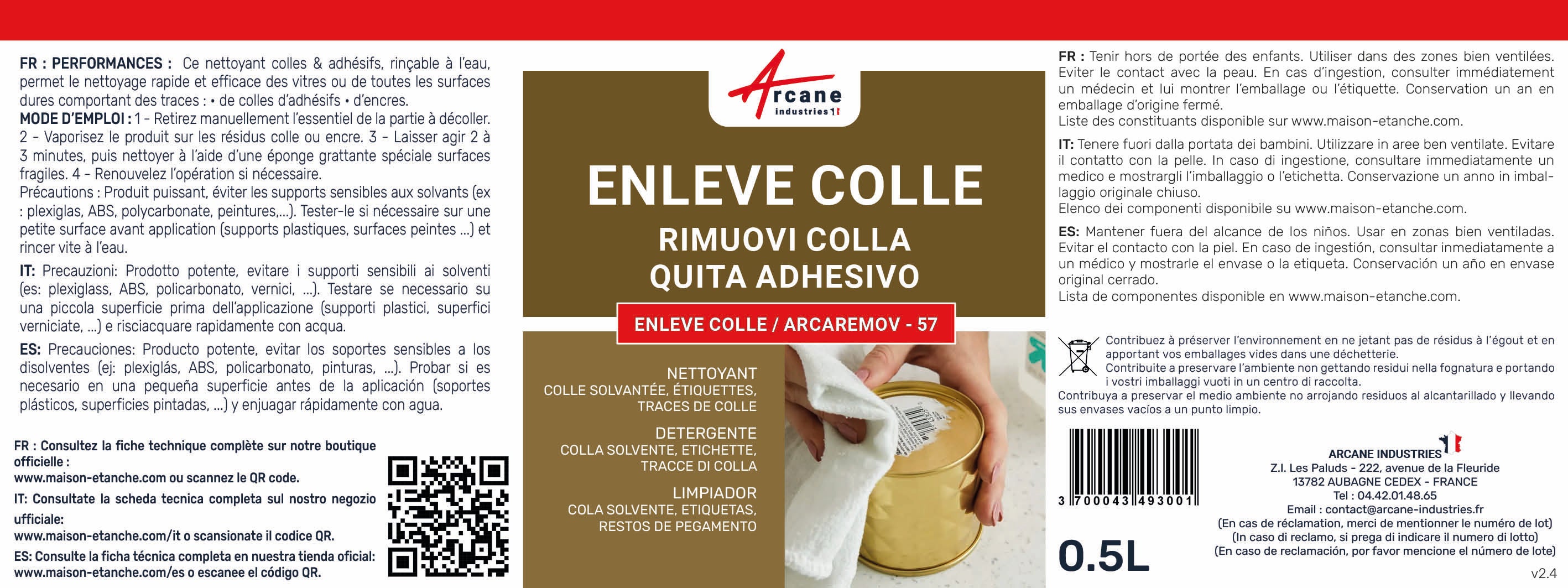 Decolle etiquette - Dissolvant colle, étiquette, adhésif, scotch : Enlève colle - 0.5 L - ARCANE INDUSTRIES - 8